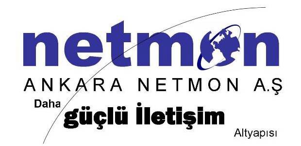 ANKARA NETMON İLETİŞİM SİSTEMLERİ TİCARET VE SANAYİ A.Ş